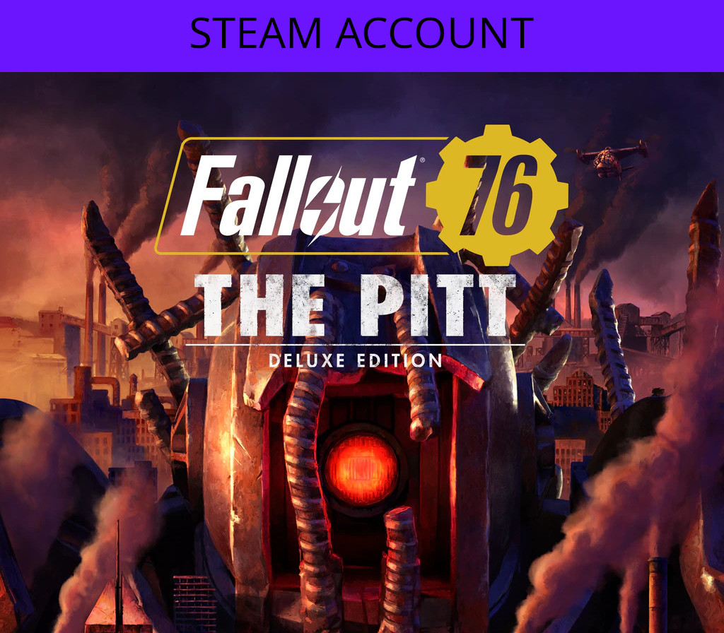 Fallout 76: The Pitt Deluxe Edition Steam Account