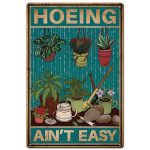SUPERDANT Garden Plant Tin Sign Hoeing Ain’t Easy Vintage Metal Tin Signs Plant Maintenance Funny Metal Plaque for Home Outdoor Garden Farm Girl’s Room Office Outside