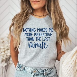 Women's Last Minute T-Shirt, Perfect for Procrastinators - Large / Athletic Heather