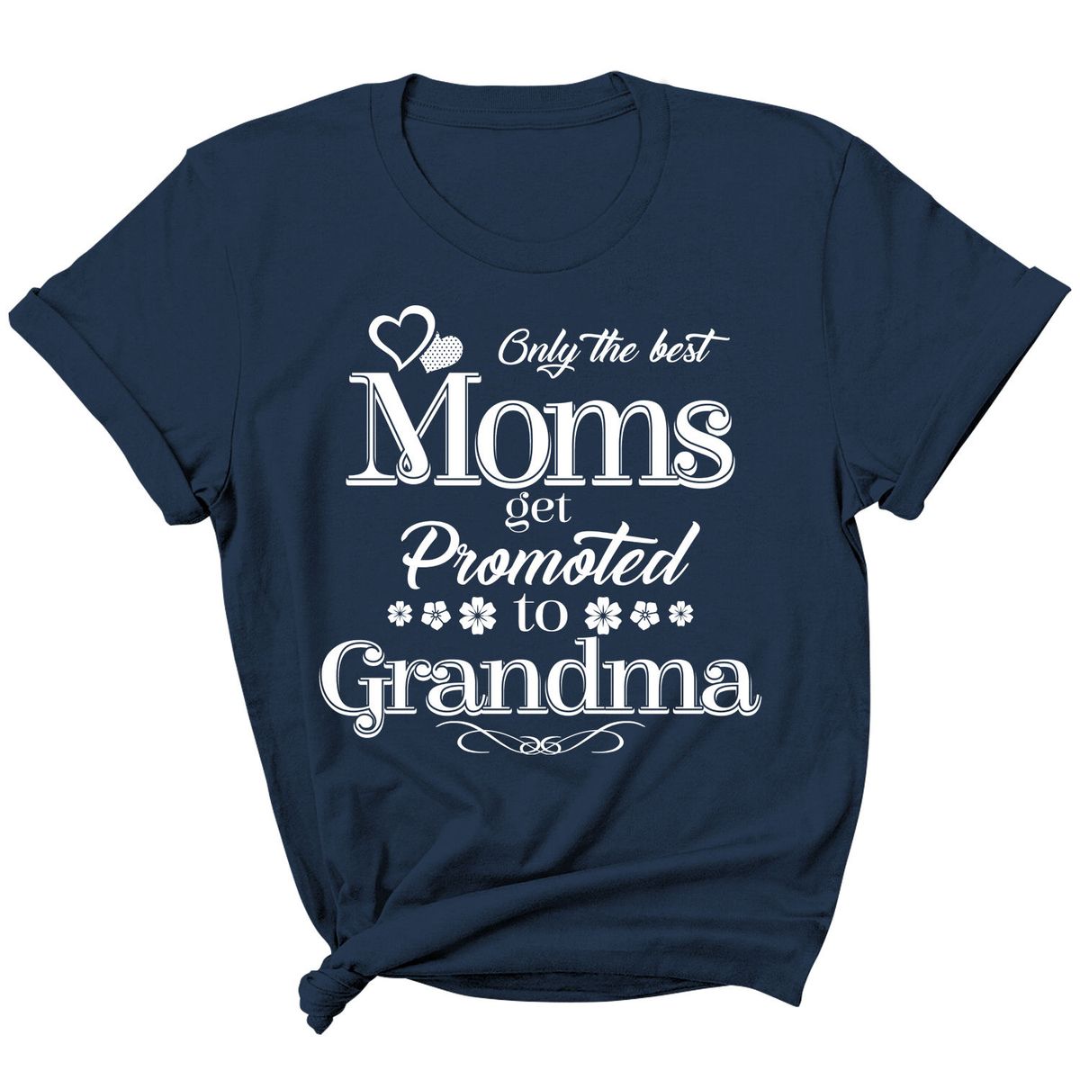 Women's 'Moms Get Promoted...' Short Sleeve T-Shirt - Grandma - Navy / 2XL