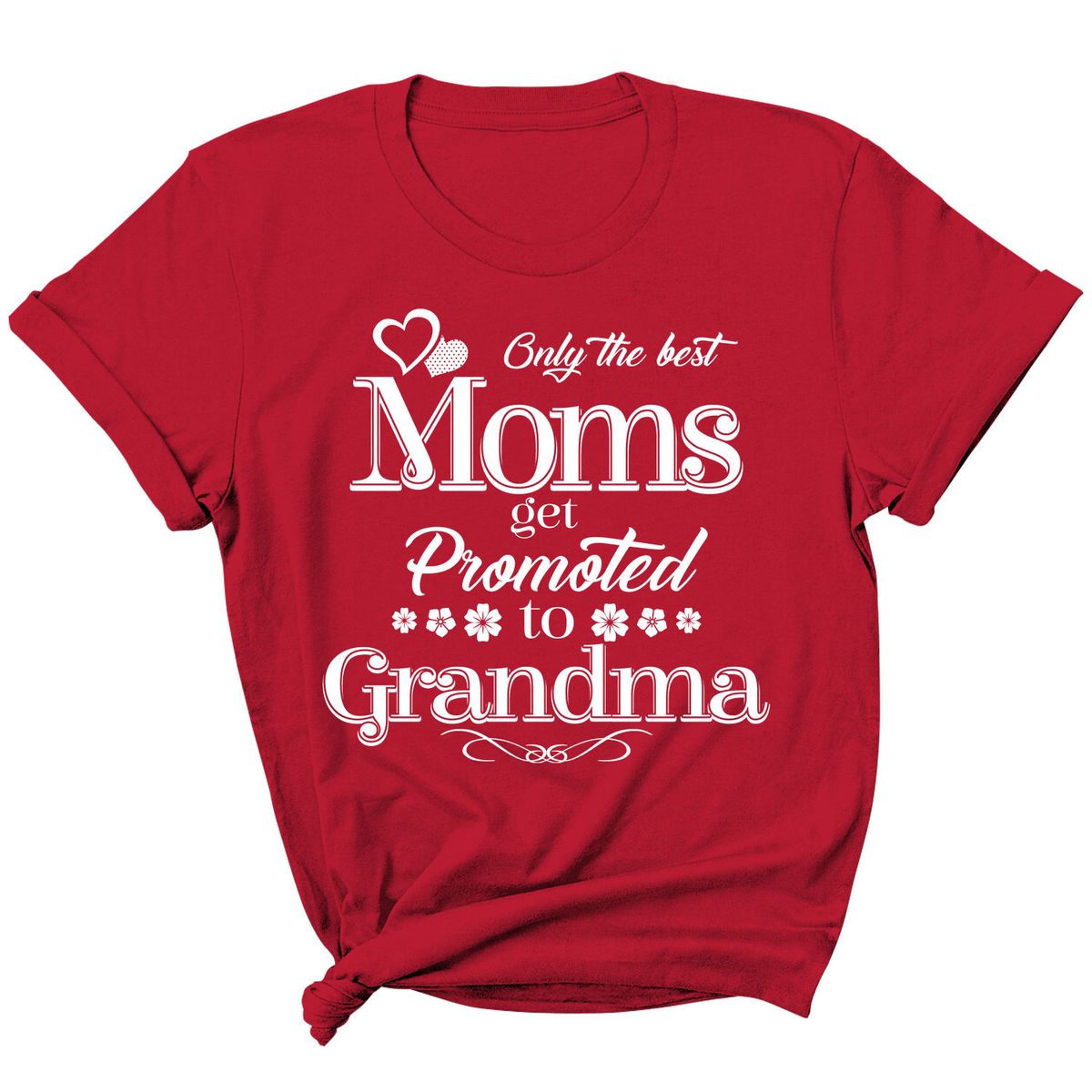 Women's 'Moms Get Promoted...' Short Sleeve T-Shirt - Grandma - Red / 2XL