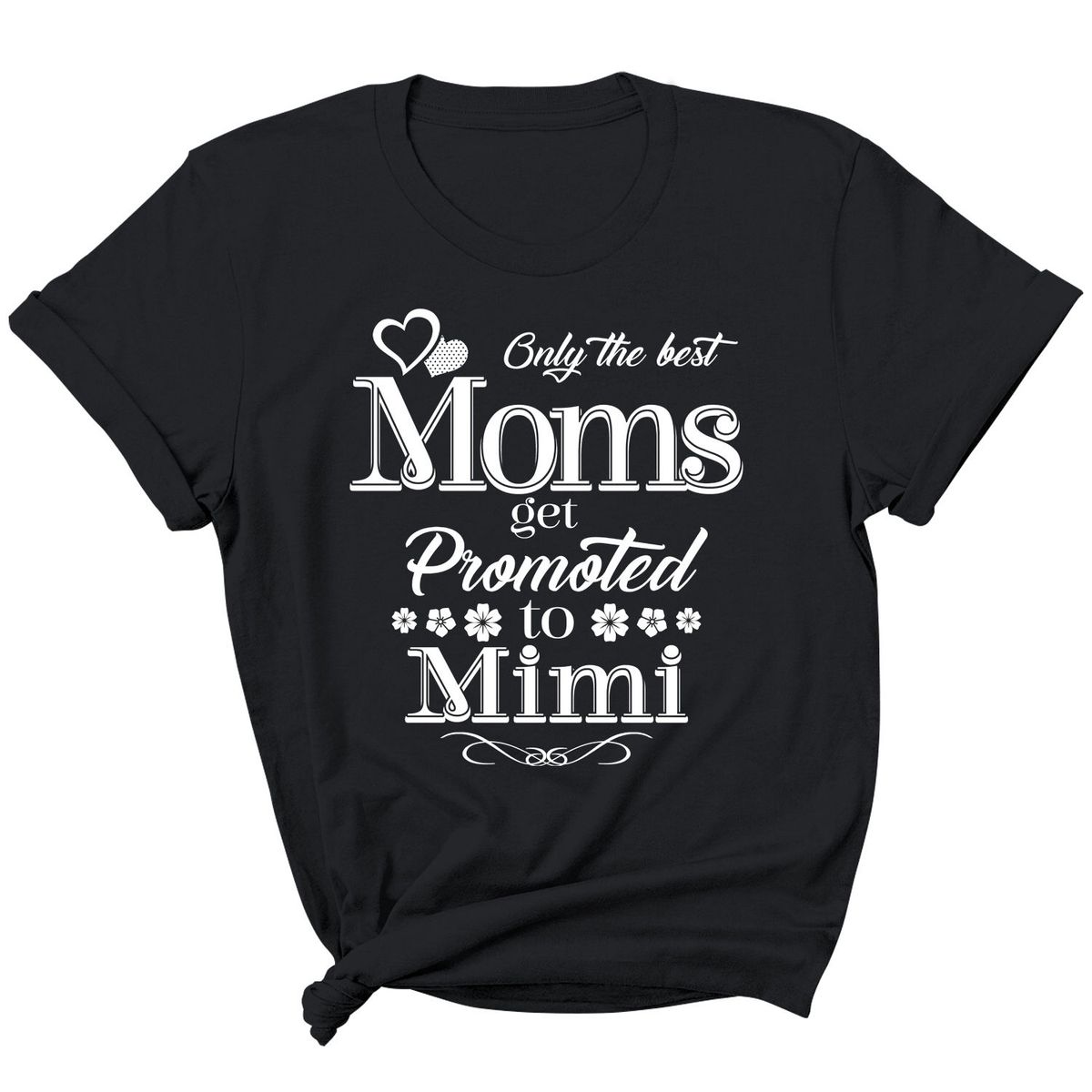 Women's 'Moms Get Promoted...' Short Sleeve T-Shirt - Mimi - Black / 2XL