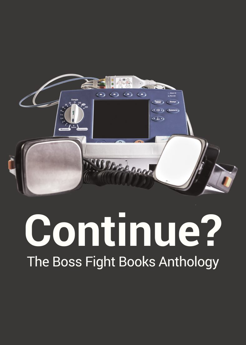 Boss Fight Books – Continue? The Boss Fight Books Anthology