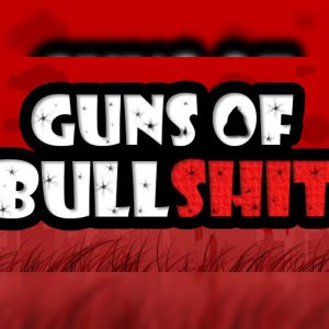 Guns of Bullshit Steam CD Key