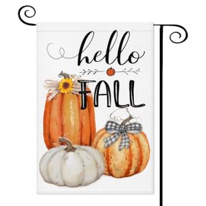 Hello Fall Garden Flag for Outside: Pumpkin Sunflower Thanksgiving Yard Flags Fall Decorations Outdoor Decor Autumn Seasonal Small Garden Flags 12x18