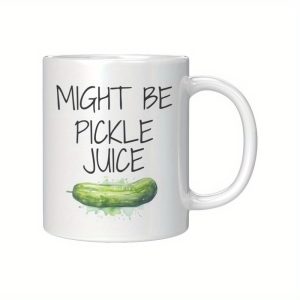 TEMU 1pc Might Be Mug | Funny Pickle Mug Funny Mug For Funny Mug For Lover Funny Dill Pickle Mug Best Mugs