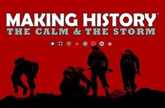 Making History: The Calm & the Storm