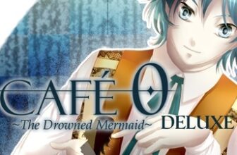 CAFE 0 ~The Drowned Mermaid~ Deluxe (Voiced Version)