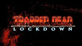 Trapped Dead: Lockdown