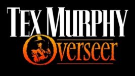 Tex Murphy: Overseer