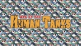 War of the Human Tanks