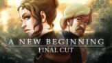 A New Beginning – Final Cut