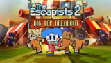 The Escapists 2 – Big Top Breakout