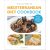 TEMU The Ultimate Mediterranean Diet Cookbook: Harness The Power Of The World’s Healthiest Diet To Live Better, Longer
